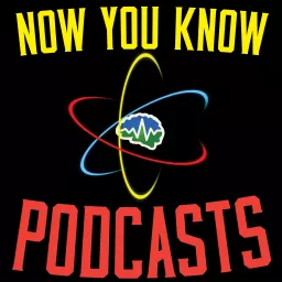 Now You Know Podcasts artwork