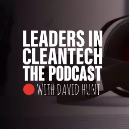 Leaders in Cleantech Podcast artwork