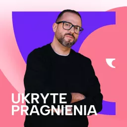 Ukryte Pragnienia Podcast artwork