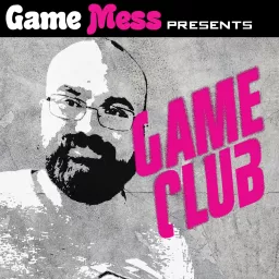 Game Club: A Game Mess Podcast artwork