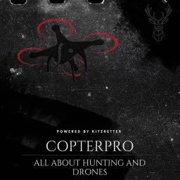 Copterpro Podcast: Alles zum Thema Drohnen und moderne Jagd artwork