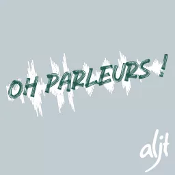 Oh Parleurs ! Podcast artwork