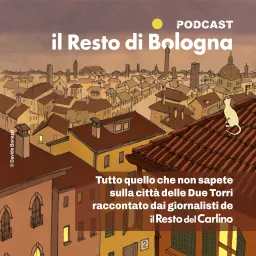 Il Resto di Bologna Podcast artwork