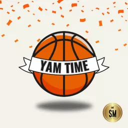 YAM TIME Podcast artwork