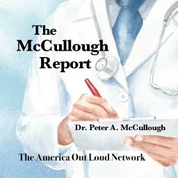 THE MCCULLOUGH REPORT Podcast artwork