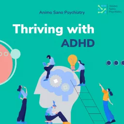 Thriving With ADHD Podcast artwork