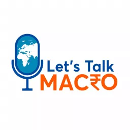 Let’s Talk Macro Podcast artwork