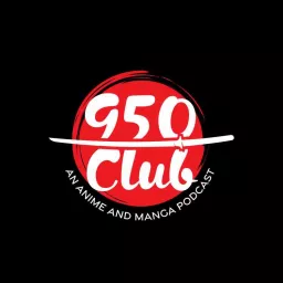 950 Club Anime Podcast artwork