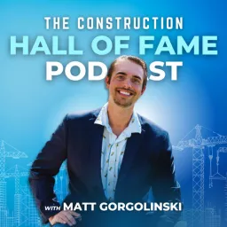 The Construction Hall of Fame Podcast artwork