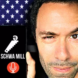 Schwa Mill: The American English Pronunciation Show Podcast artwork