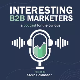 Interesting B2B Marketers Podcast artwork