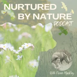 Nurtured by Nature Podcast artwork