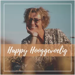 Happy Hooggevoelig Podcast artwork