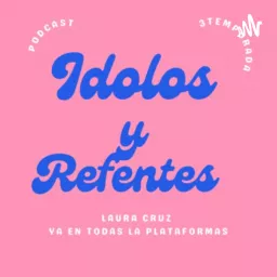 idolos y referentes Podcast artwork