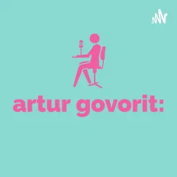 artur govorit: Podcast artwork
