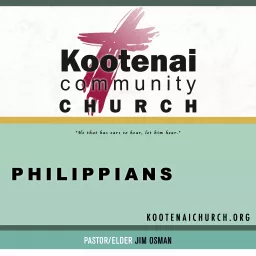 Kootenai Church: Philippians Podcast artwork