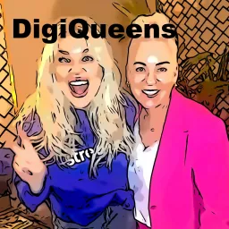 DigiQueens Podcast artwork