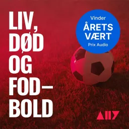Liv, død og fodbold Podcast artwork