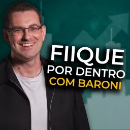 FIIque por dentro com Baroni Podcast artwork