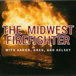 TheMidwestFireFighter's Podcast artwork