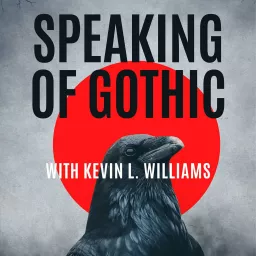 Speaking of Gothic... Podcast artwork