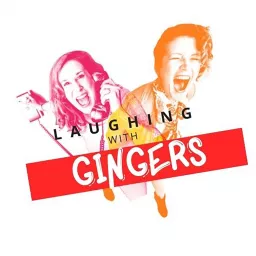 Laughing with Gingers Podcast artwork