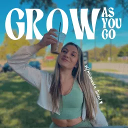 Grow As You Go Podcast artwork