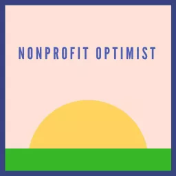 Nonprofit Optimist Podcast artwork