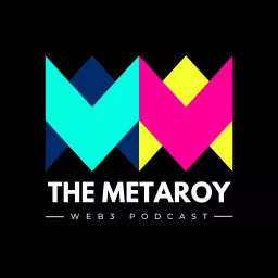 The MetaRoy Web3 Podcast artwork