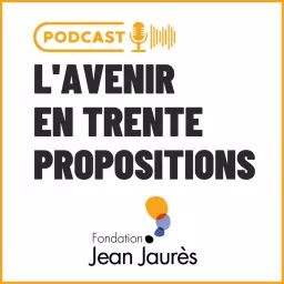 L'avenir en trente propositions Podcast artwork