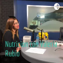Nutricion con Valeria Rubio Podcast artwork