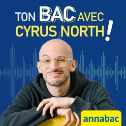 Annabac - Ton bac avec Cyrus North ! Podcast artwork