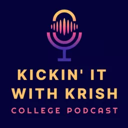 Kickin' it with Krish Podcast artwork
