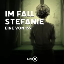 Im Fall Stefanie – Eine von 155