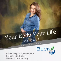 Your Body - Your Life mit Lisa Beck