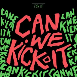 Can We Kick It? with CJay and Paress Podcast artwork