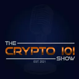 The Crypto 101 Show Podcast artwork