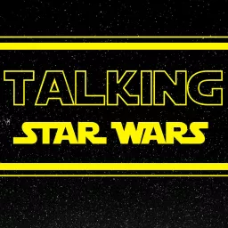 Talking Star Wars Podcast artwork