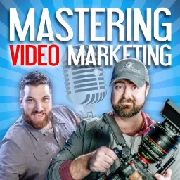 Mastering Video Marketing: A NextWaveDV Podcast artwork
