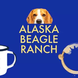 Alaska Beagle Ranch Podcast artwork