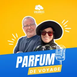 PARFUM DE VOYAGE Podcast artwork