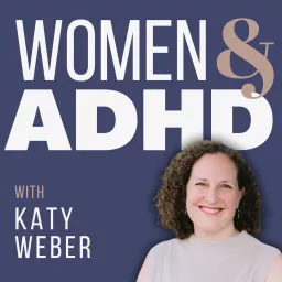 Women & ADHD Podcast artwork