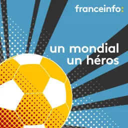 Un mondial, un héros