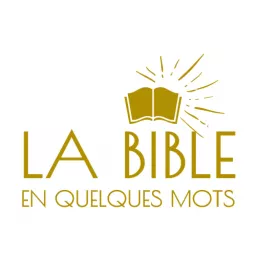 La Bible en Quelques Mots