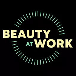 Beauty At Work Podcast artwork