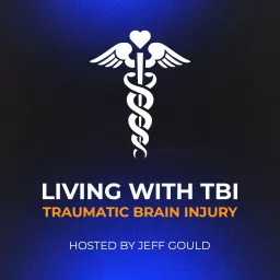 Living with TBI - Traumatic Brain Injury