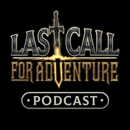 Last Call For Adventure Podcast artwork