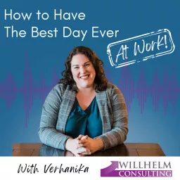 How to Have the Best Day Ever At Work! Podcast artwork