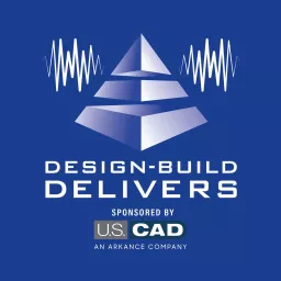Design-Build Delivers Podcast artwork
