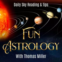 Fun Astrology with Thomas Miller Podcast artwork
